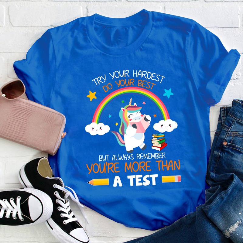 Try Your Hardest Do Your Best Teacher T-Shirt