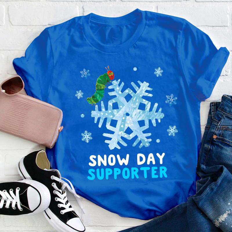 Snow Day Supporter Teacher T-Shirt