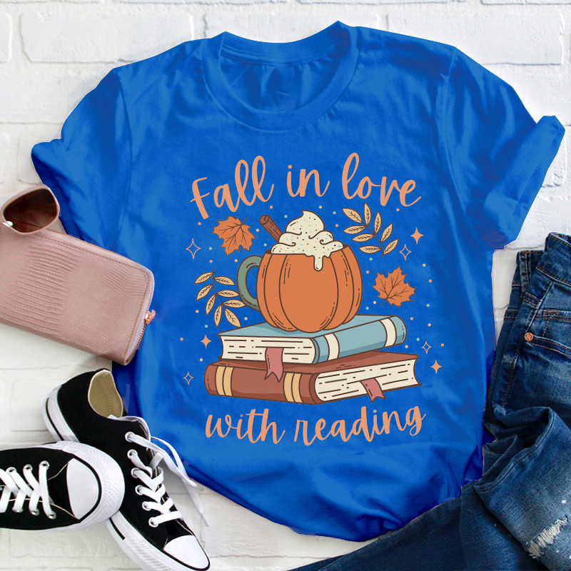 Fall In Love With Reading Teacher T-Shirt