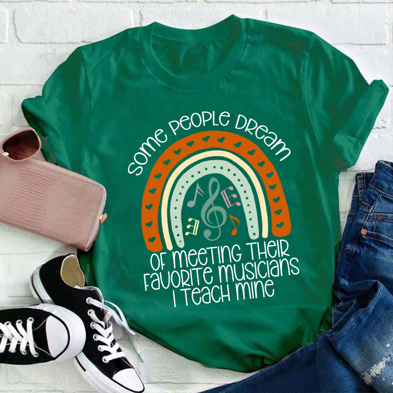 I Teach My Favorite Musicians Teacher T-Shirt
