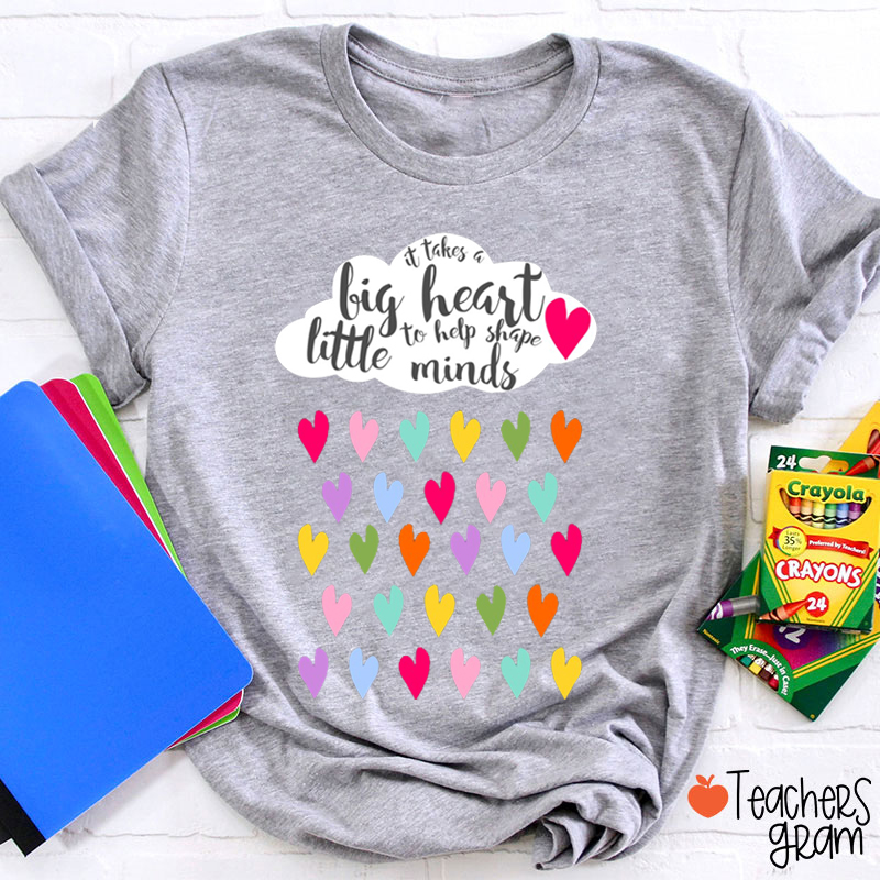 It Takes A Big Heart To Help Shape Little Minds Colorful Heart Teacher T-Shirt