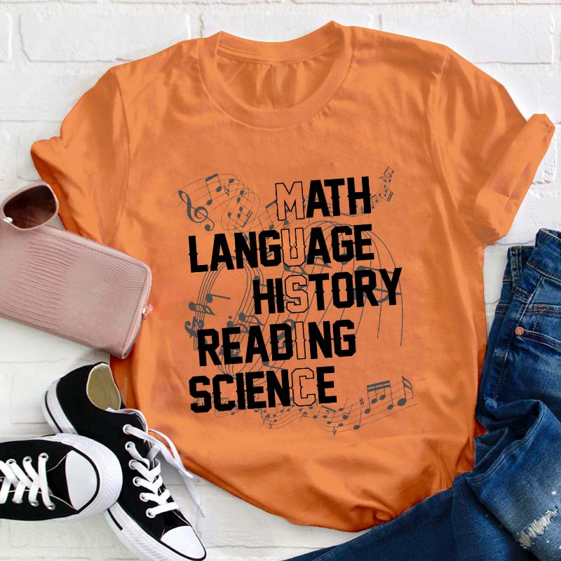 Math Language History Reading Science Teacher T-Shirt