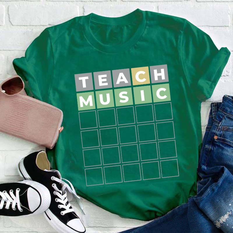 Teach Music Teacher T-Shirt