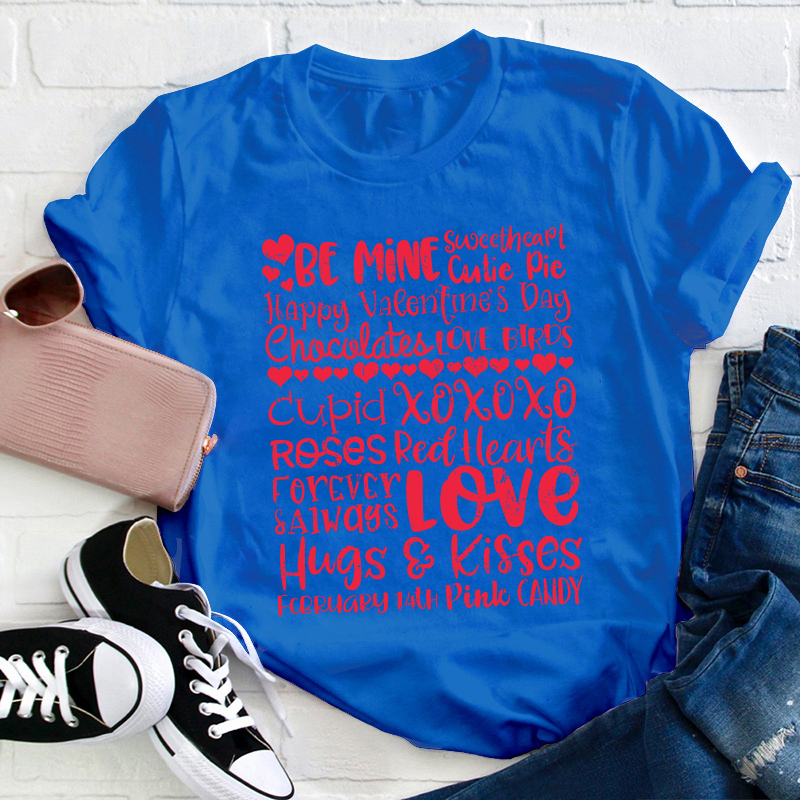 Happy Valentines Day Be Mine Teacher T-Shirt