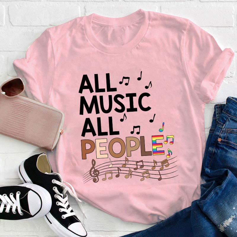 All Music All People Teacher T-Shirt