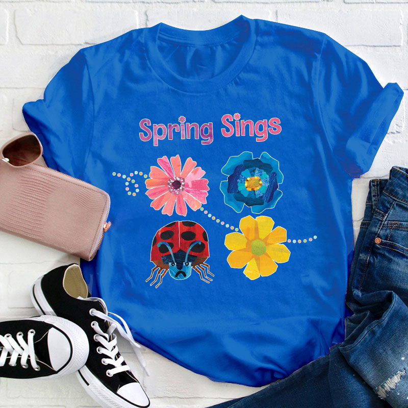 Spring Sings Teacher T-Shirt