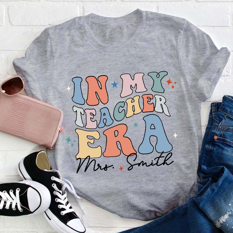 Personalized In My Teacher Era Teacher T-Shirt