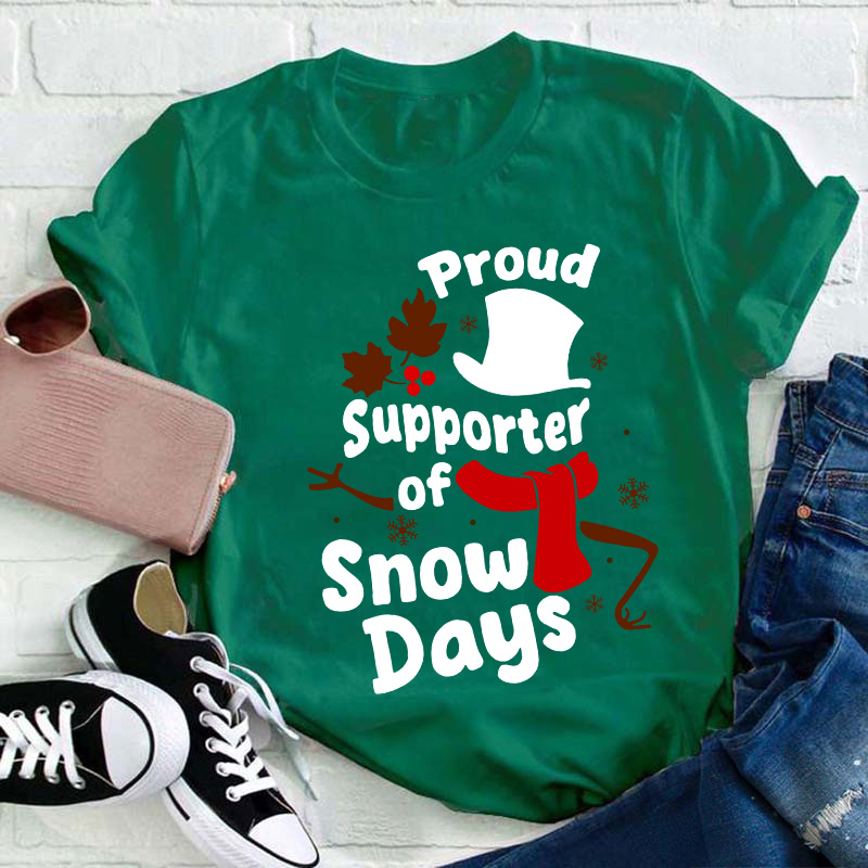 Proud Supporter Snow Days Teacher T-Shirt