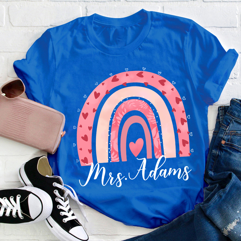 Personalized Pink Rainbow Name Teacher T-Shirt