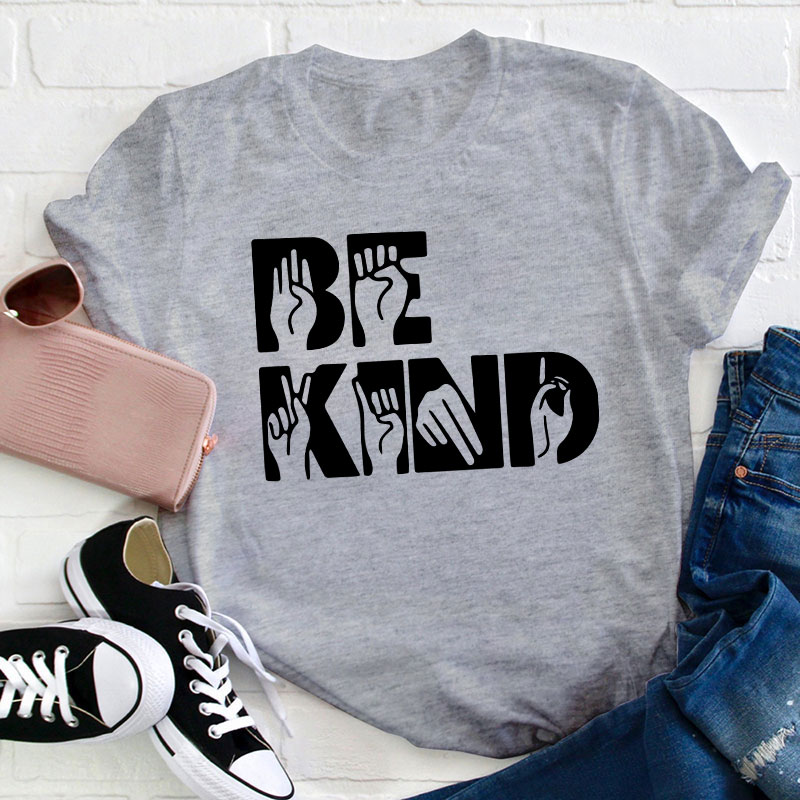 Gesture Be Kind Teacher T-Shirt