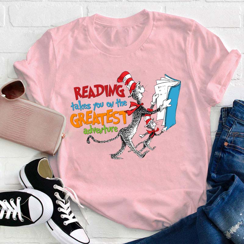 Reading Takes You On The Greatest Adventure Teacher T-Shirt