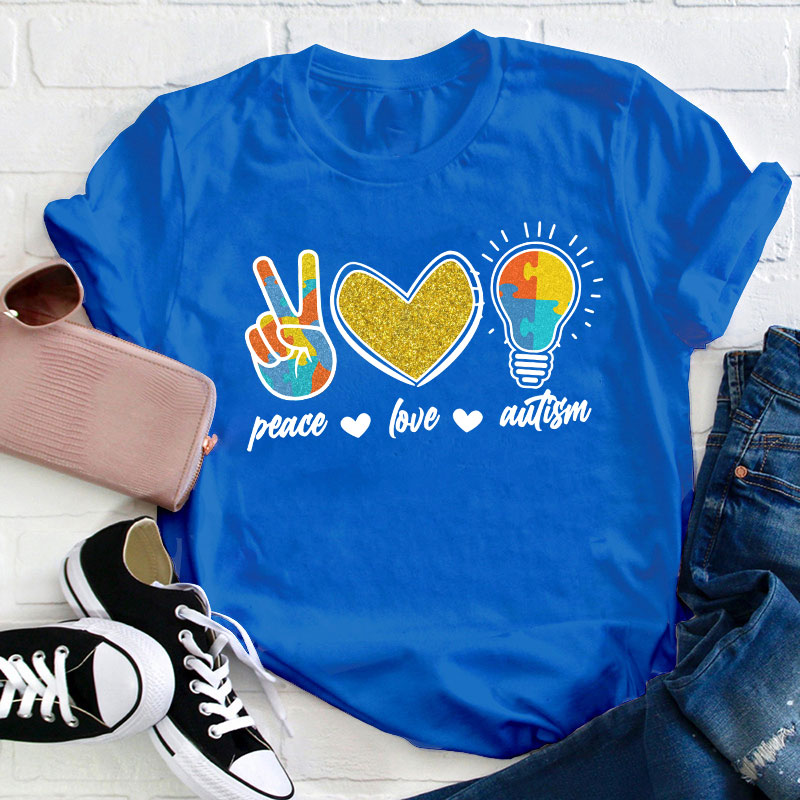 Peace Love Autism Autism Awareness Teacher T-Shirt