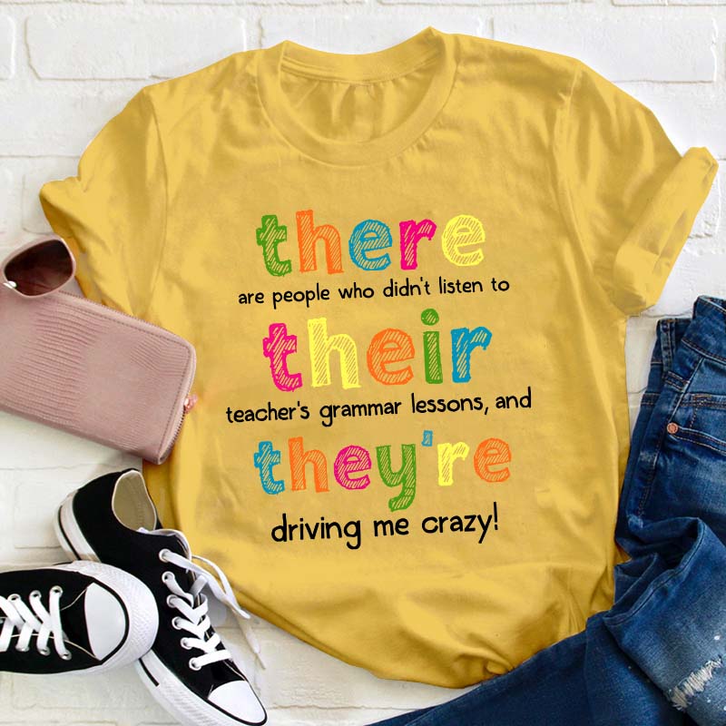 There Their They're Teacher T-Shirt