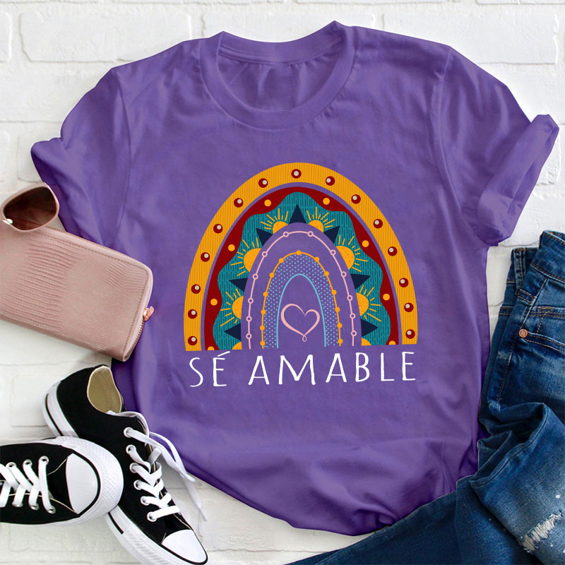Sé Amable Spanish Teacher T-Shirt