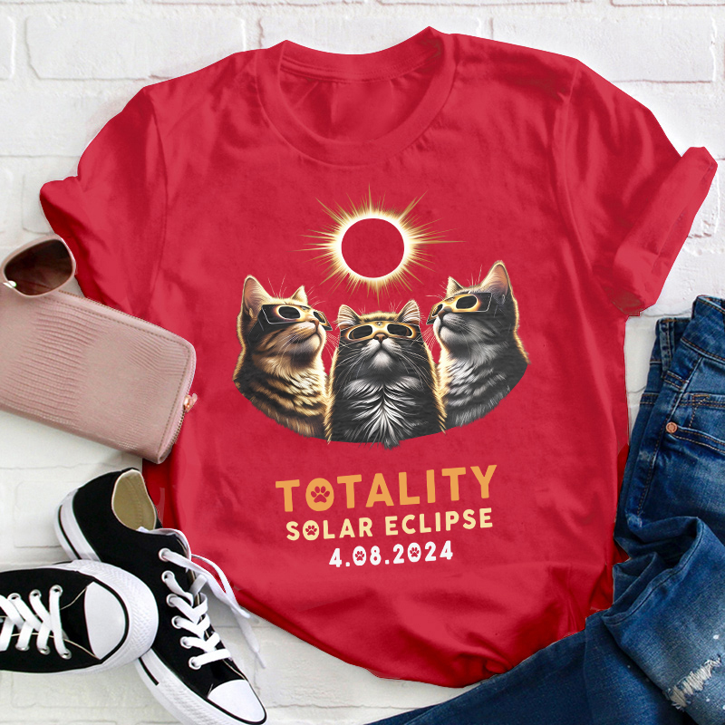 Totality Solar Eclipse First Time In Our Life Teacher T-Shirt