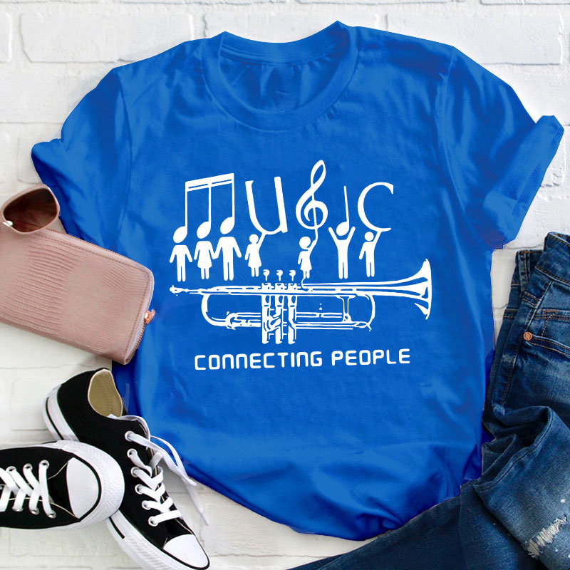 Music Connecting People Teacher T-Shirt