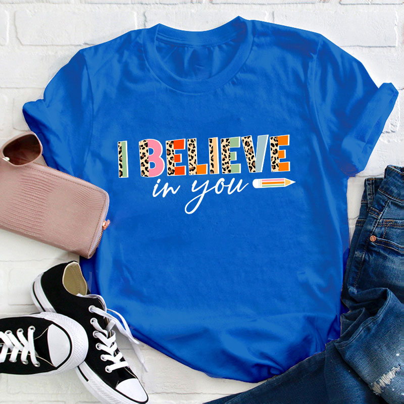 Retro Leopard I Believe In You Teacher T-Shirt