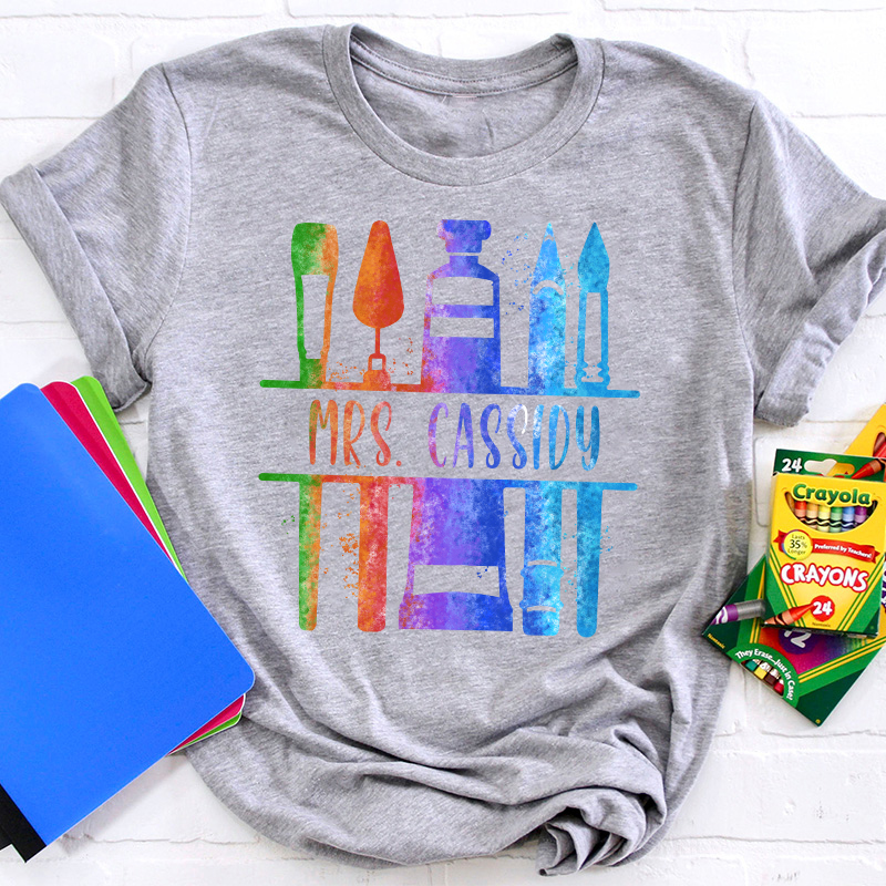 Personalized Color Painting Tools Teacher T-Shirt
