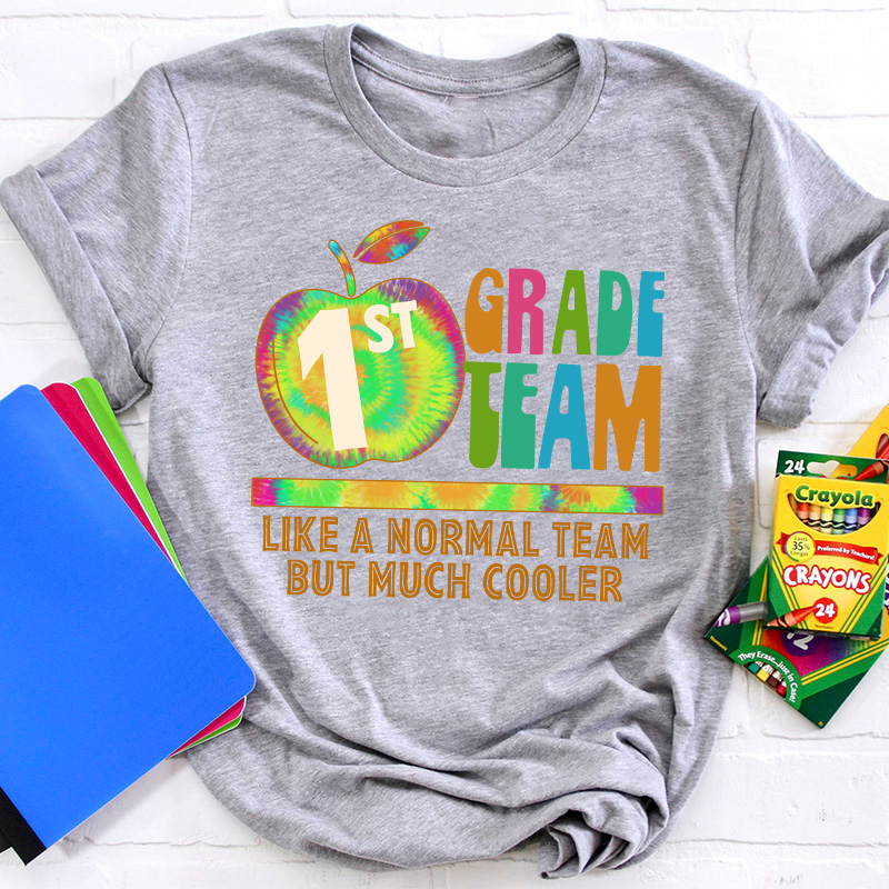 Personalized My Class Like A Normal Team But Much Cooler Teacher T-Shirt
