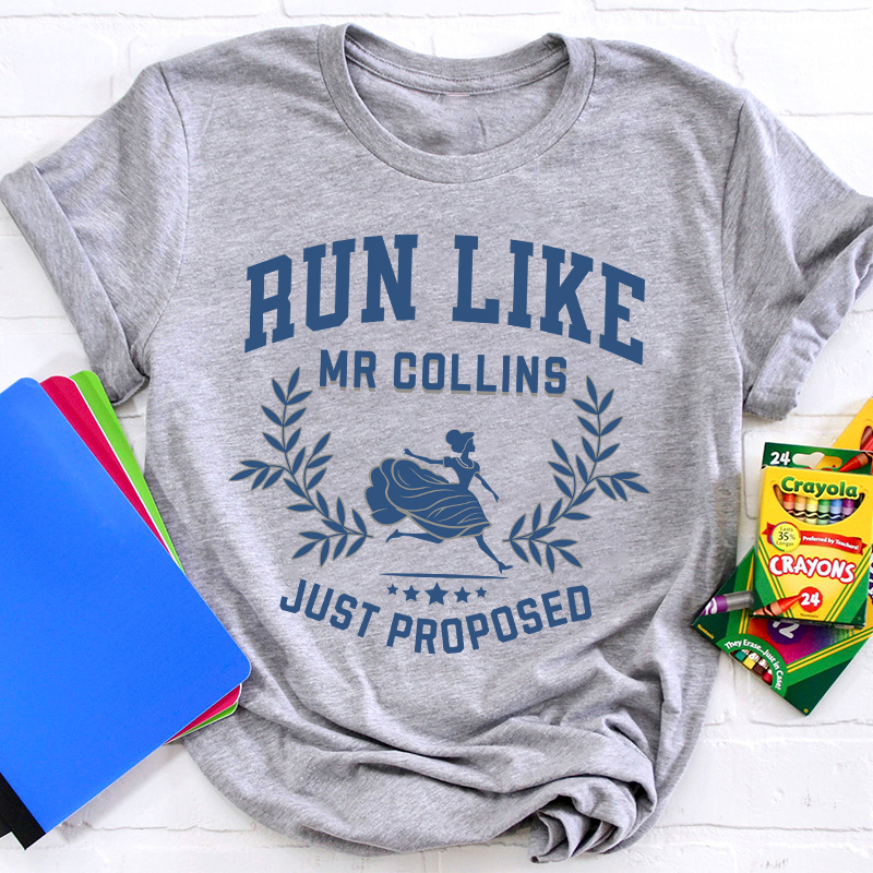 Run Like Mr Collins Just Proposed Teacher T-Shirt