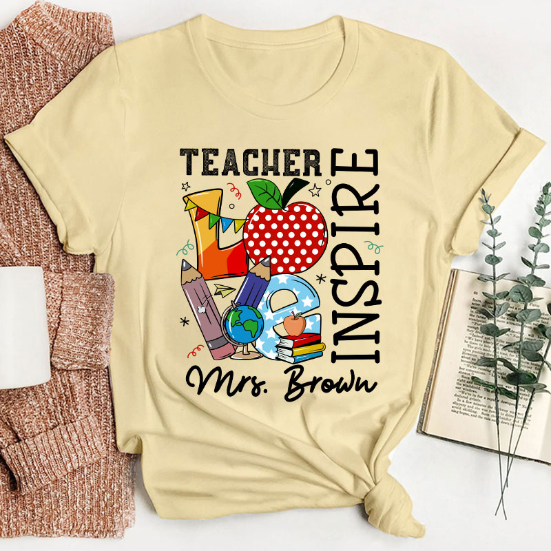 Personalized Alway Remember Teach Love Inspire Teacher T-Shirt