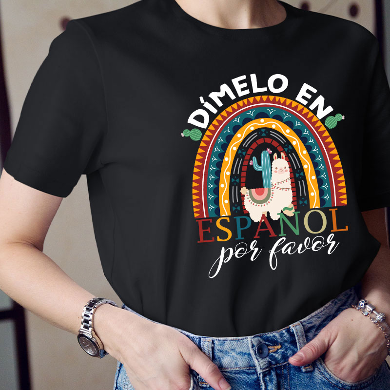 Rainbow Dimelo En Espanol Por Favor Bilingual Spanish Teacher T-Shirt