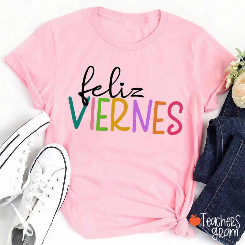 Feliz Niernes Teacher T-Shirt
