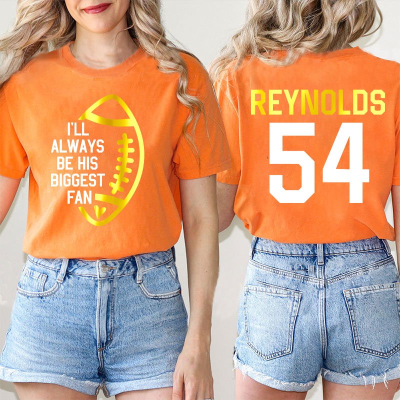 Personalized I'll Always Be His Biggest Fan Teacher Two Sided T-Shirt