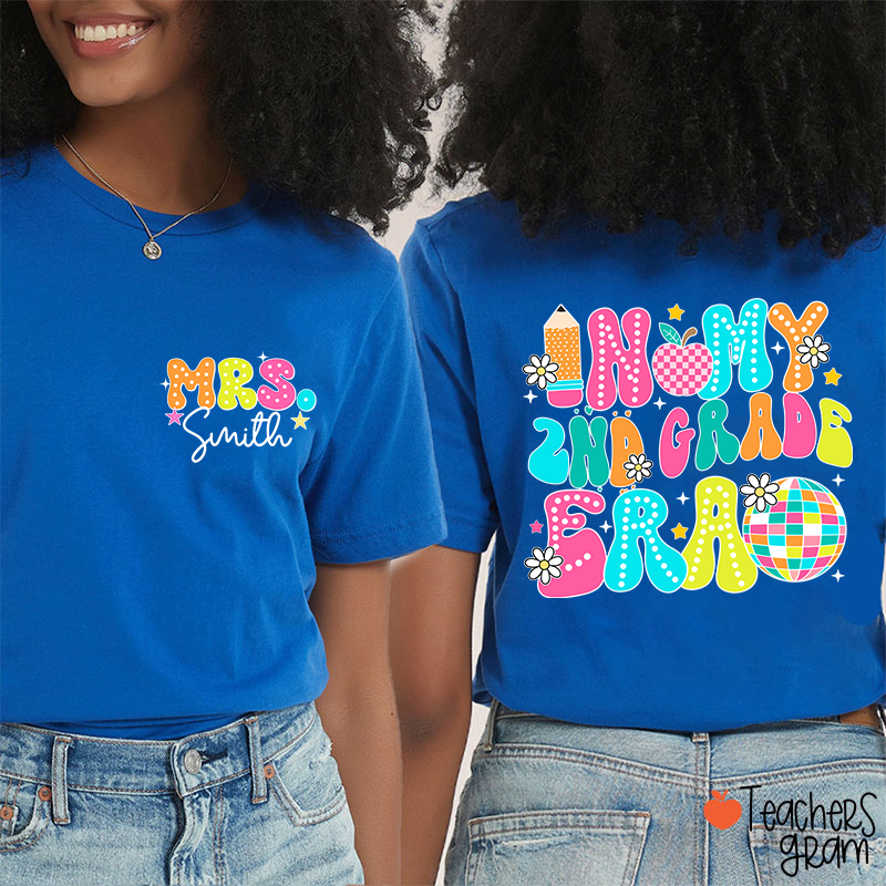 Personalized Grade And Name In My Grade Era Teacher Two Sided T-Shirt