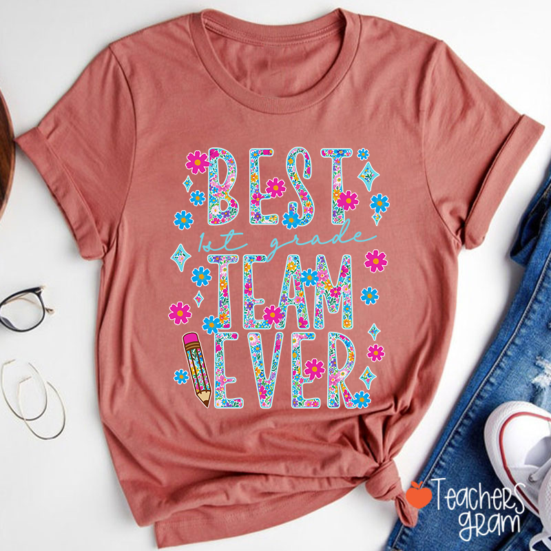 Personalized Grade Best Team Ever Floral Fonts Teacher T-Shirt
