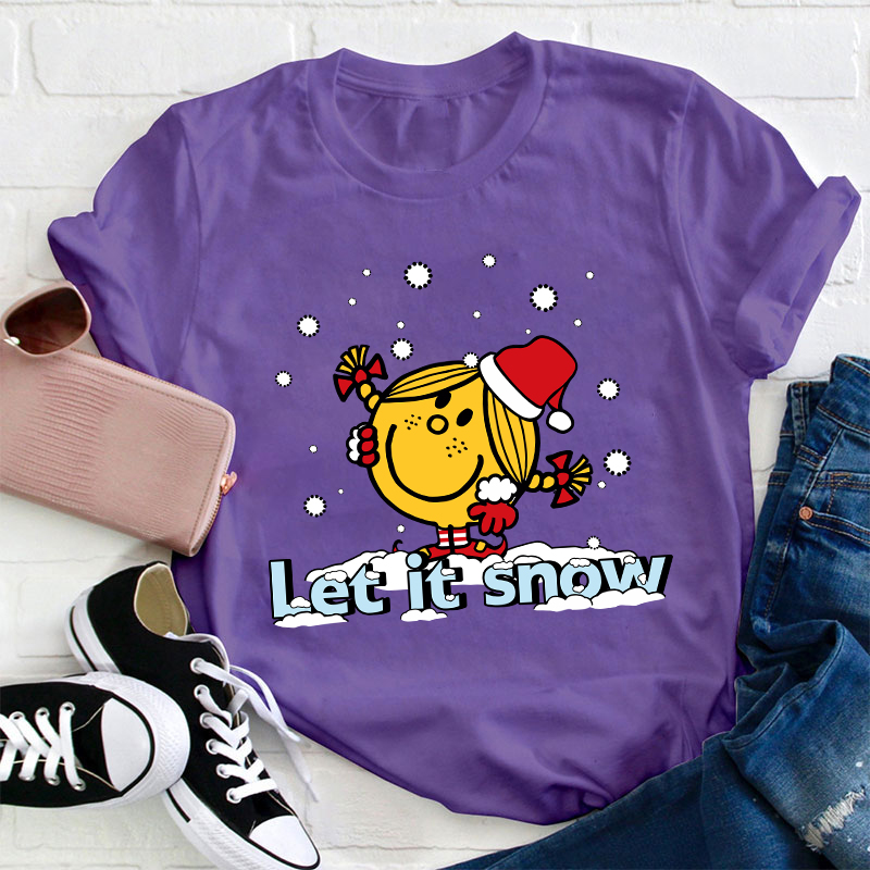 Let It Snow Teacher T-Shirt