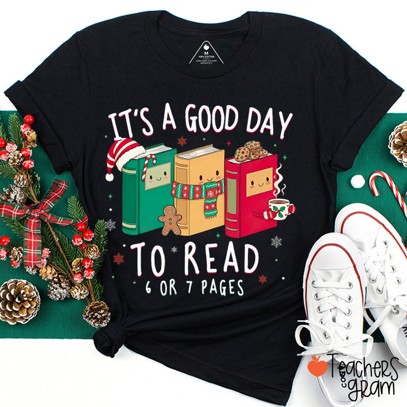 Funny Trendy Six Seven It's A Good Day To Read Teacher T-Shirt