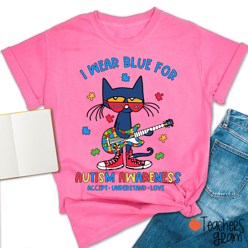 Cool Cat I Wear Blue For Autism Awareness Teacher T-Shirt