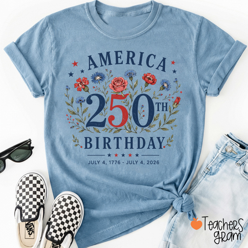 America 250th Birthday Teacher T-Shirt