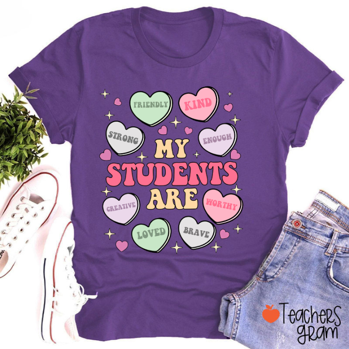 My Students Are Kind Loved Teacher T-Shirt