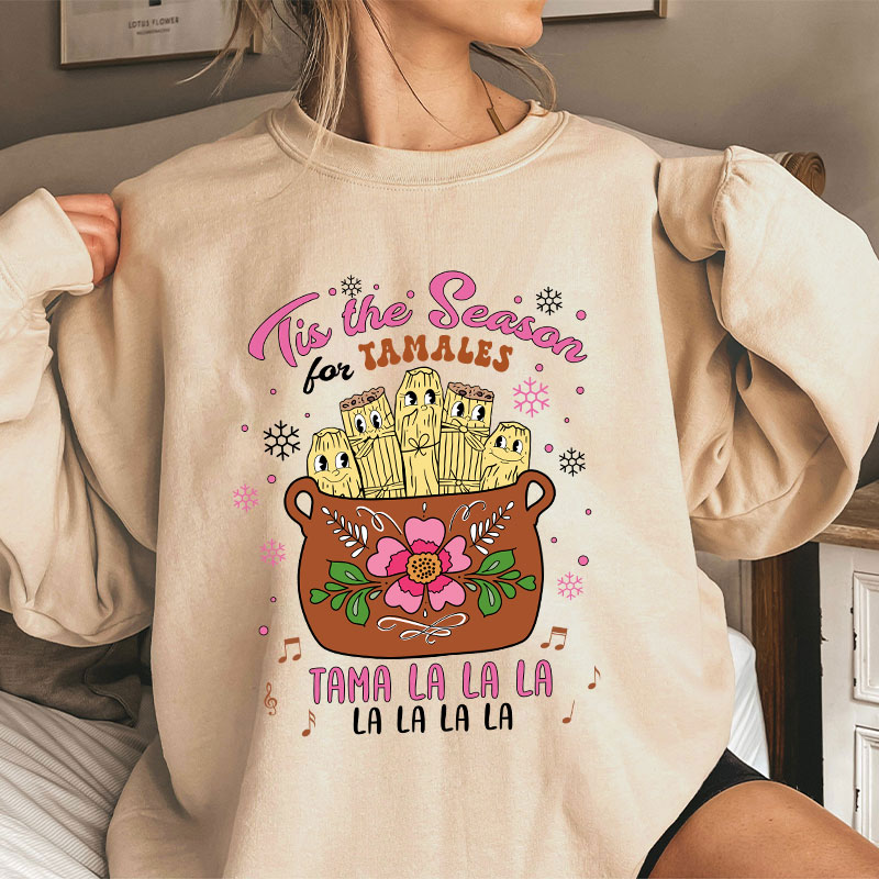 Tis The Season Tamales Spanish Teacher Sweatshirt
