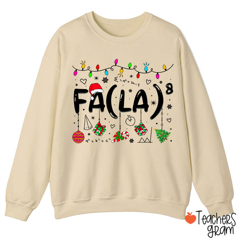 Fa La Eighth Power Christmas Math Teacher Sweatshirt
