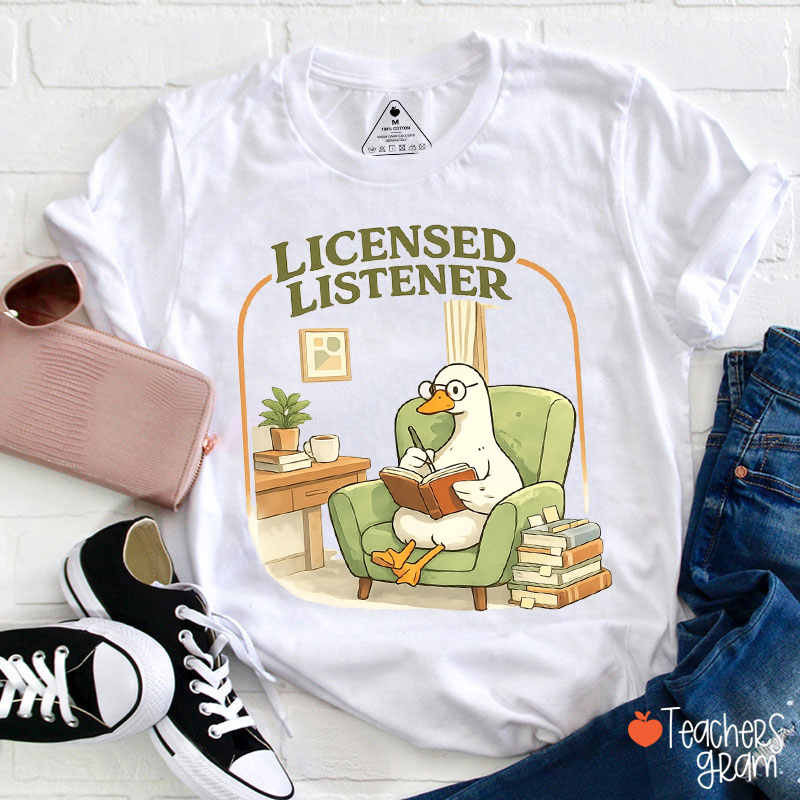 Licensed Listener Goose Teacher T-Shirt