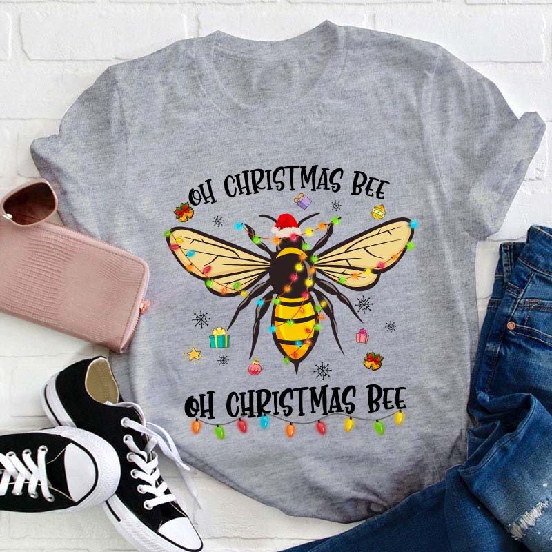 Oh Christmas Bee Teacher T-Shirt