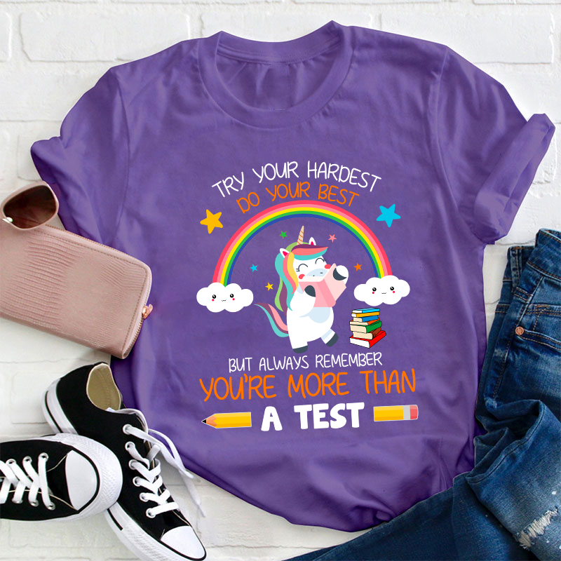 Try Your Hardest Do Your Best Teacher T-Shirt