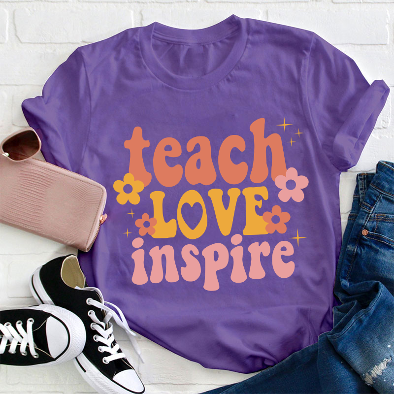 Teach Love Inspire Teacher T-Shirt