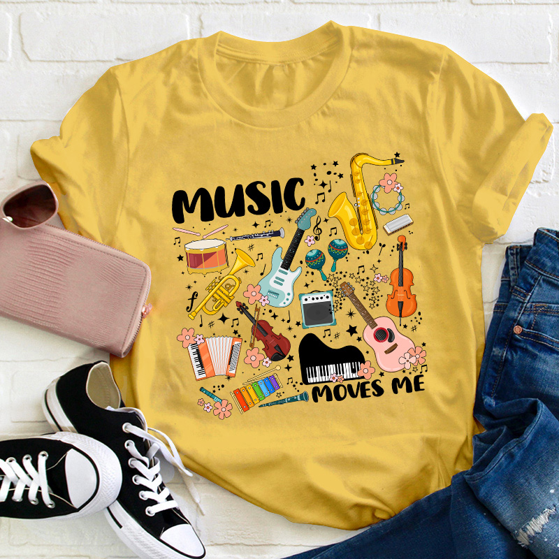 Music Moves Me Teacher T-Shirt