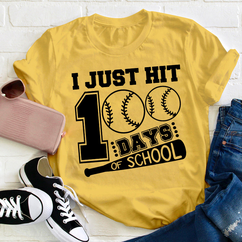 I Just Hit 100 Days Of School Teacher T-Shirt