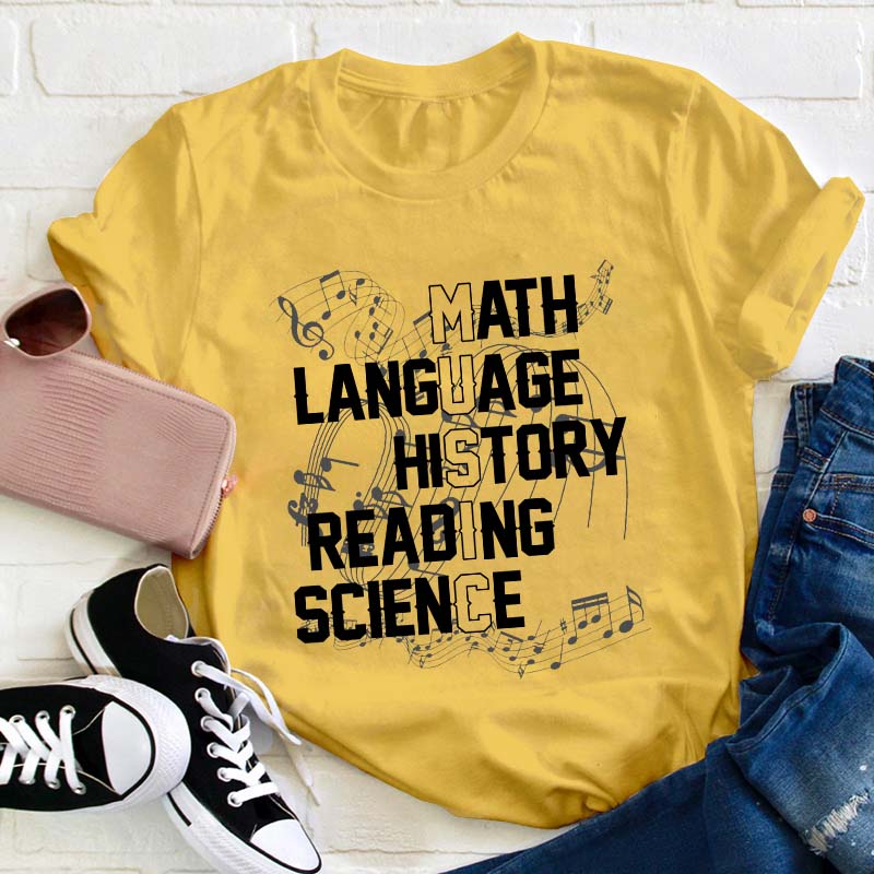 Math Language History Reading Science Teacher T-Shirt