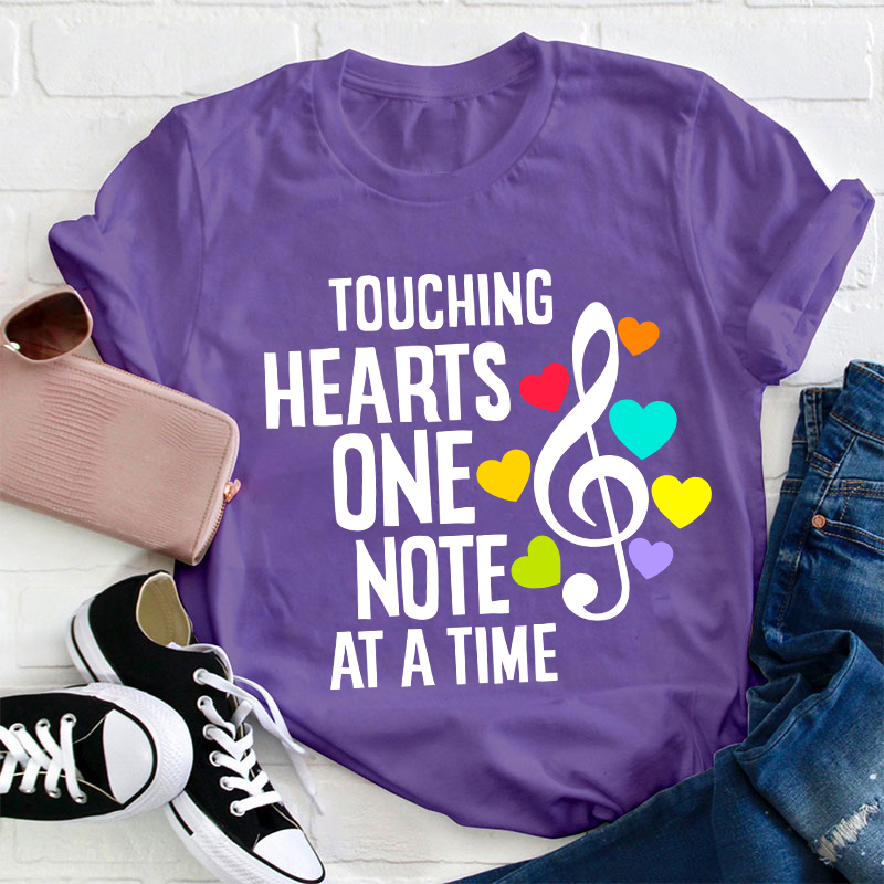 Touching Hearts One Note At A Time Teacher T-Shirt
