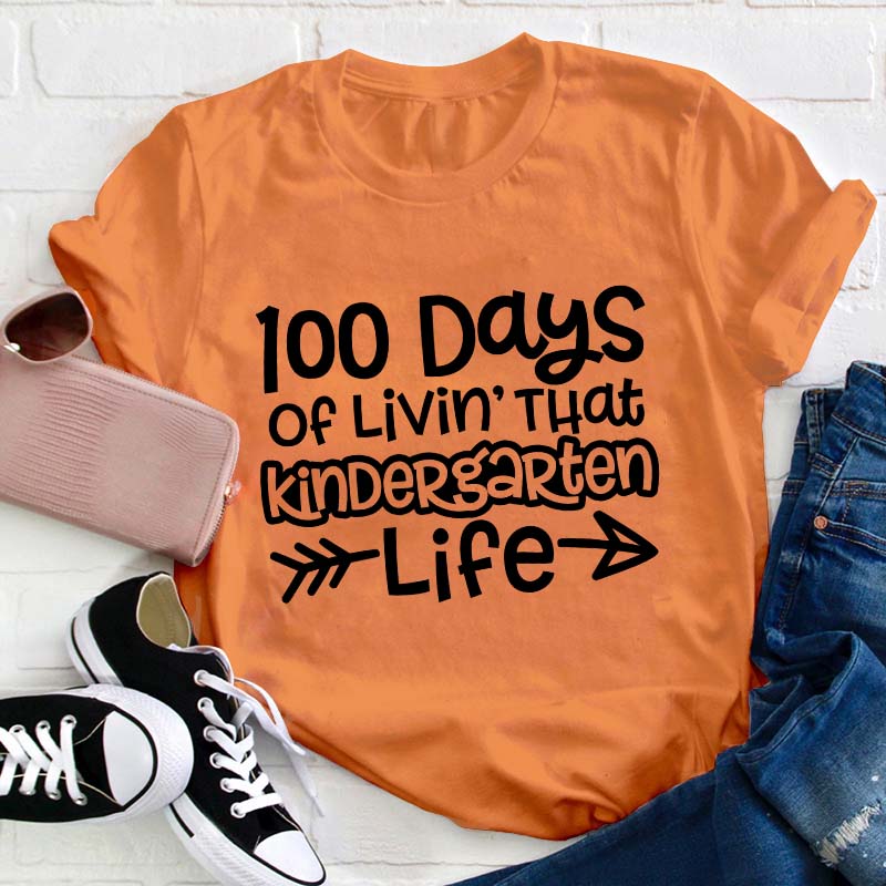 Personalized 100 Days Of Livin' That Life Teacher T-Shirt