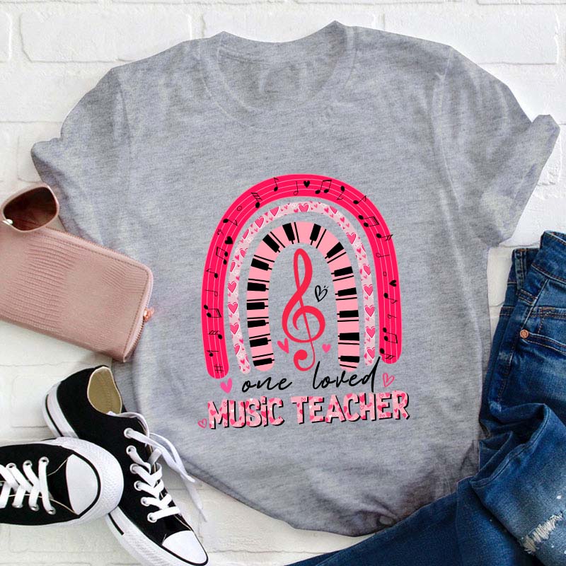 One Loved Music Teacher T-Shirt