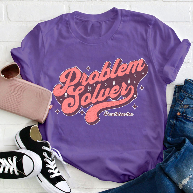 Problem Solver Math Teacher T-Shirt