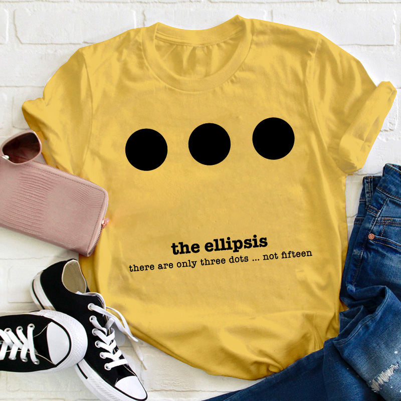 There Are Only Three Dots Teacher T-Shirt