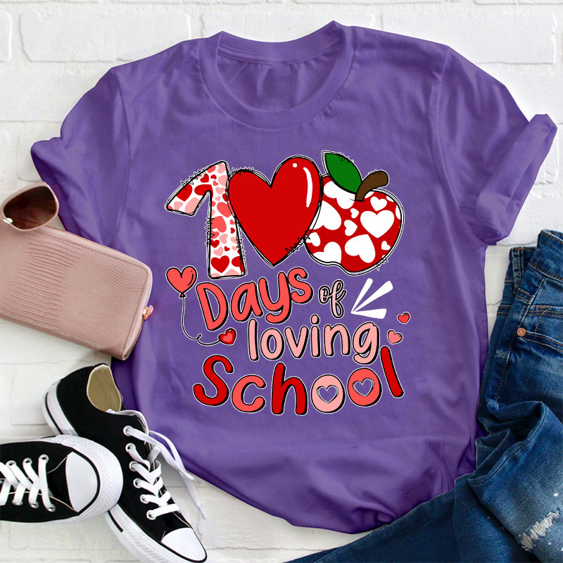 100 Days Of Loving School Teacher T-Shirt